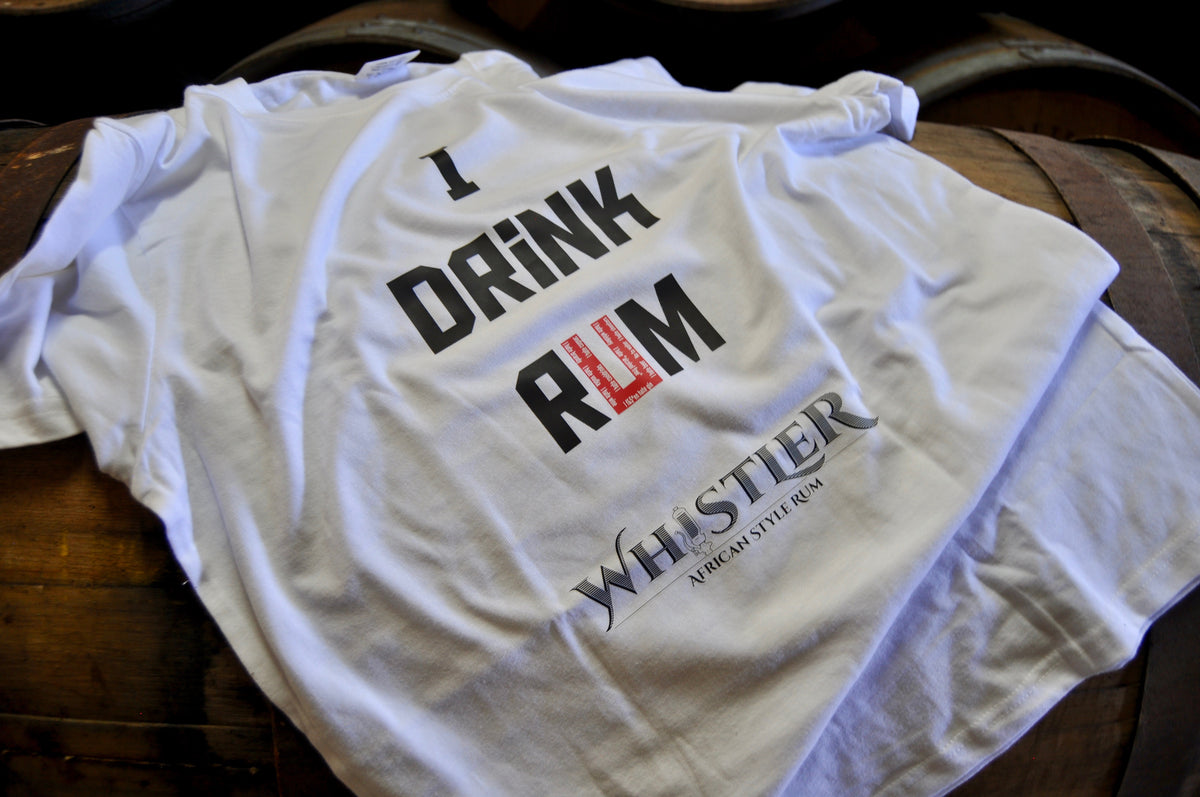 Rum Merch I drink rum t-shirt | South African Produced Rum Merch – Whistler Rum